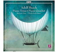 Piano Trios & Piano Quartet D'adolf Busch