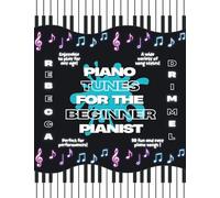 Piano Tunes for the Beginner Pianist