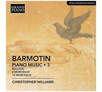Semyon Alexeyevich Barmotin – Musique pour Piano (Volume 3) – CD – NAXOS