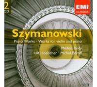 Piano Works, Works For Violin And Piano (Rudy, Hoelscher) by Karol Szymanowski