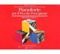 Pianoforte Per Il Piccolo Principiante: Preparatorio a