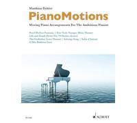 PianoMotions: Moving Piano Arrangements For The Ambitous Pianist. piano. Recueil de chansons.
