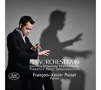 Pianorchestra Volume 2 / François-Xavier Poizat