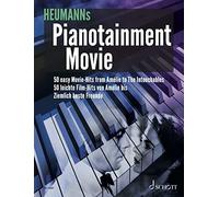 Pianotainment Movie: What you always wanted to play on the piano. piano. Recueil de chansons.