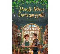 Piante, libri e cuori spezzati