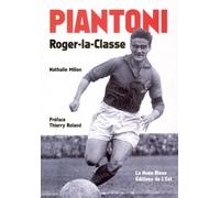 Piantoni Roger la classe - Million - La Nuee Bleue - broché - Biographie