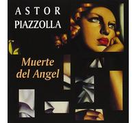 Piazolla, Astor - Muerte Del Angel