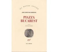 Jens Christian Grøndahl – Piazza Bucarest – traduit par Alain Gnaedig – Roman broché