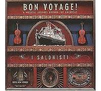 Piazzola, Astor – Bon Voyage! – Un voyage musical à travers les Amériques – Import