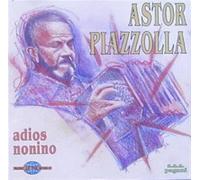 Piazzolla,Astor - Adios Nonino
