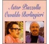 Piazzolla, Astor - Astor Piazzolla & Osvaldo Berlingieri