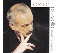 Piazzolla,Astor - Itinerary of a Genius
