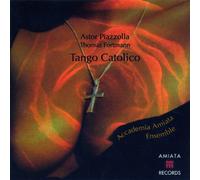 Piazzolla, Astor - Libertango/Tango Catolico