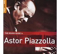 Piazzolla, Astor - Rough Guide to