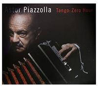 Piazzolla, Astor - Tango: Zero Hour