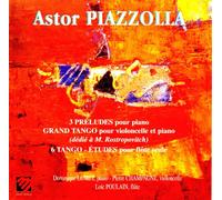 Piazzolla, Astor - Trois Préludes / Grand Tango