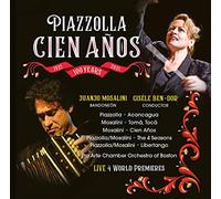 Piazzolla : Cien Anos, 1921-2021. Mosalini, Ben-Dor. [Import]