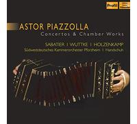 Piazzolla : Concertos et Musique de Chambre