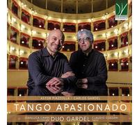 Piazzolla-Gardel : Tango Apasionado