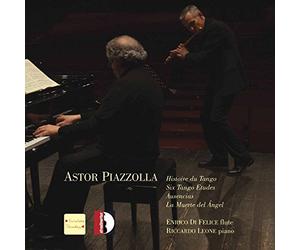 Piazzolla : Histoire du Tango. Di Felice, Leone.