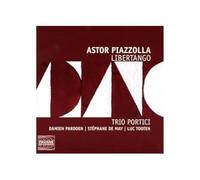 Piazzolla : Libertango. Trio Portici