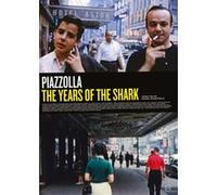 Piazzolla: The Years Of The Shark – Daniel Rosenfeld / Astor Piazzolla – DVD – Warner Music