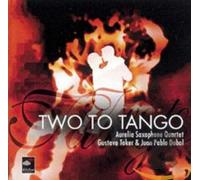 Aurelia Saxophone Quartet - Piazzolla : Two to Tango. Toker, Dobal, Aurelia Saxophone Quartet
