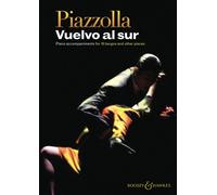 Piazzolla: Vuelvo Al Sur Piano Accompaniments For 10 Tangos And Other Pieces