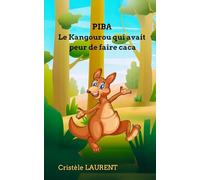 Piba le kangourou qui avait peur de faire caca