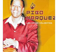 Pibo Marquez : Las Manos Calientes