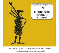 Pibroch: Volume 15 Of The Scottish Tradition Serie (Audio Cd)