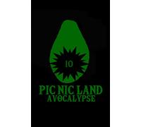 PIC NIC LAND - Volume 10: AVOCALYPSE