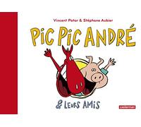 Pic Pic, André et leurs amis