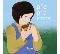 Pic, pic, picotin: Mes premiers albums