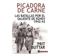 Picadora de Carne: Las batallas por el saliente de Rzhev, 1942-43