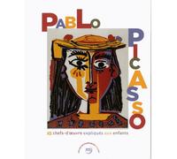 Collectif – Picasso : 25 chefs-d'œuvre expliqués aux enfants – Broché
