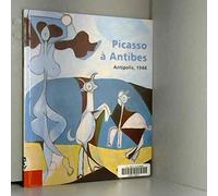 Picasso à Antibes : Antipolis, 1946