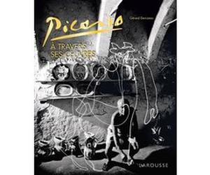 Picasso à travers ses oeuvres Pablo Picasso (Auteur), Gérard Denizeau (Auteur)