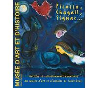 Picasso Chagall Signac... - Collectif - Illustria Libr.des Musees - broché - Guide