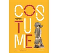 Picasso Costumes Pablo Picasso (Auteur), Collectif (Auteur)