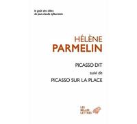 Picasso dit Suivi de : Picasso sur la place - Pablo Picasso - Belles Lettres - broché - Essai