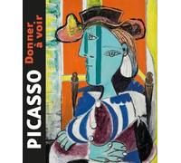 Picasso - Donner À Voir
