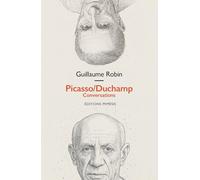 Picasso/Duchamp: Conversations