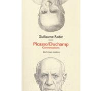 Picasso/Duchamp - Guillaume Robin - Mimesis - broché - Monographie