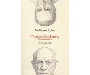 Picasso/Duchamp - Guillaume Robin - Mimesis - broché - Monographie