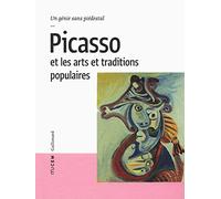Pablo Picasso – Picasso et les arts et traditions populaires: Un génie sans piédestal – Broché