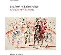 Picasso et les ballets russes Pablo Picasso (Auteur), Collectif (Auteur)