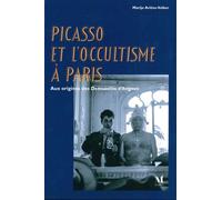 Picasso et l'Occultisme a Paris Aux Origines des Demoiselles d'Avignon - Pablo Picasso - Marot - broché - Beau livre