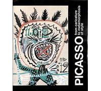 Picasso: From Caricature to Metamorphosis of Style
