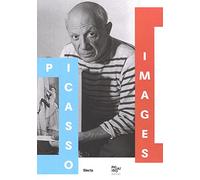 Picasso images. Le opere, l'artista, il personaggio. Catalogo della mostra (Roma, 14 ottobre 2016-19 febbraio 2017). Ediz. illustrata